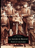 Couverture du livre La Trouée de Belfort Forts et militaires 